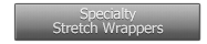 Specialty Stretch Wrappers
